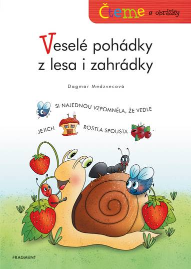 E-kniha Čteme s obrázky – Veselé pohádky z lesa i zahrádky - Dagmar Medzvecová