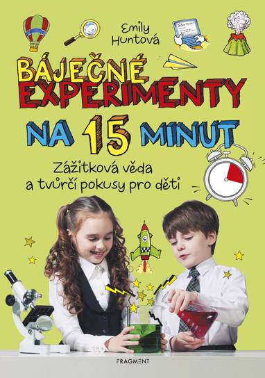 E-kniha Báječné experimenty na 15 minut - Emily Huntová