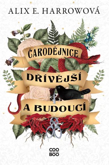 E-kniha Čarodějnice dřívější a budoucí - Alix E. Harrow