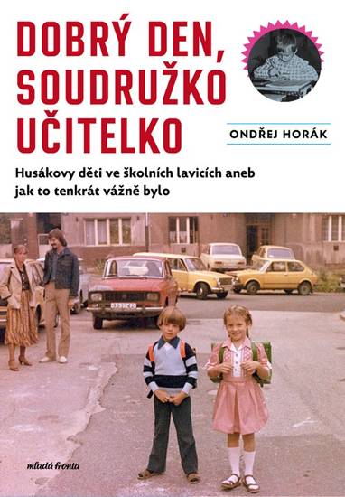 E-kniha Dobrý den, soudružko učitelko - Ondřej Horák