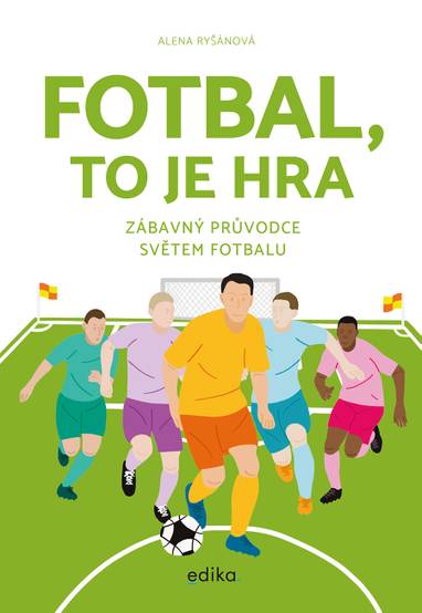 E-kniha Fotbal, to je hra - Alena Ryšánová