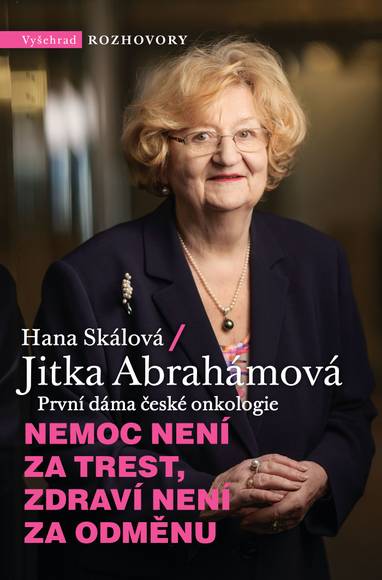 E-kniha Nemoc není za trest, zdraví není za odměnu - prof. Jitka Abrahámová, Hana Skálová