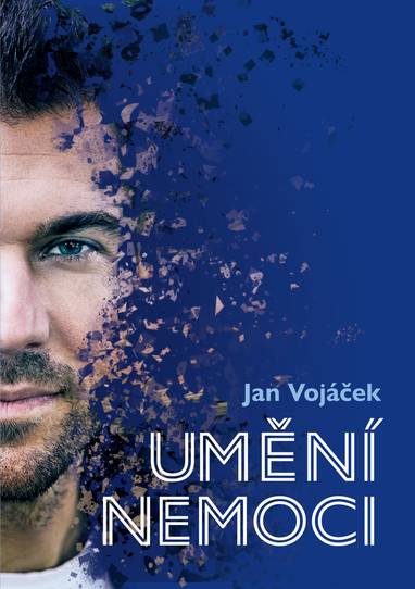 E-kniha Jan Vojáček: Umění nemoci - Věra Keilová, Jan Vojáček