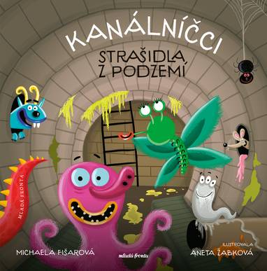 E-kniha Kanálníčci: Strašidla z podzemí - Michaela Fišarová