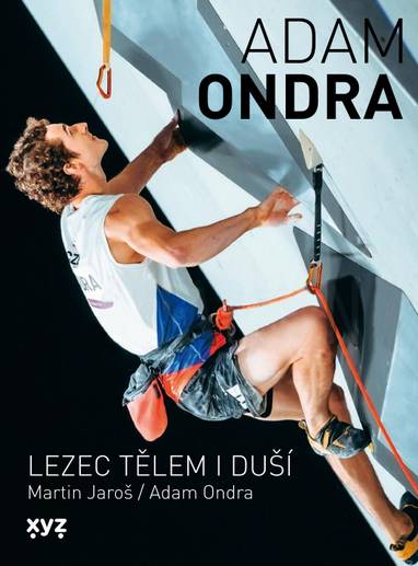 E-kniha Adam Ondra: lezec tělem i duší - Adam Ondra, Martin Jaroš