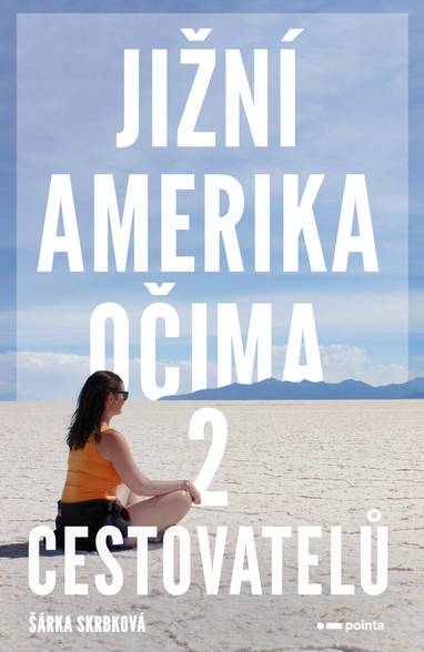 E-kniha Jižní Amerika očima 2 cestovatelů - Šárka Skrbková