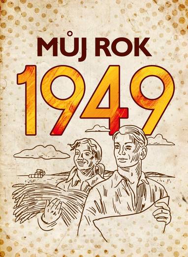 E-kniha Můj rok 1949 - Alena Breuerová, Jarmila Frejtichová