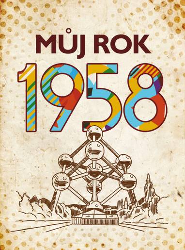 E-kniha Můj rok 1958 - Jarmila Frejtichová, Alena Breuerová