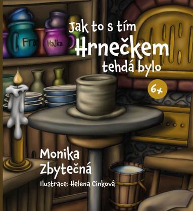 E-kniha Jak to s tím Hrnečkem tehdá bylo - Monika Zbytečná