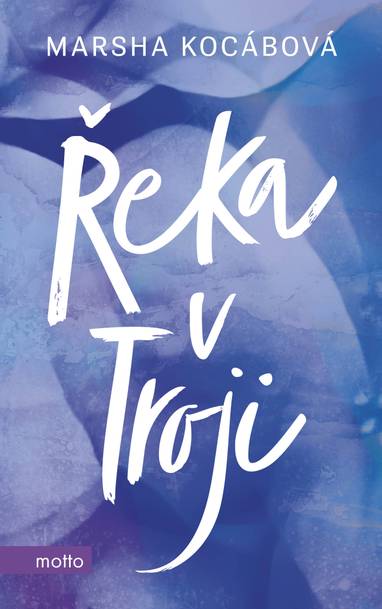 E-kniha Řeka v Troji - Bc. Marsha Kocáb