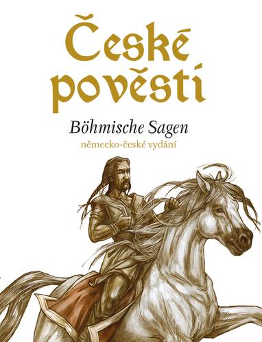 E-kniha České pověsti – němčina - Eva Mrázková, Wolfgang Spitzbardt