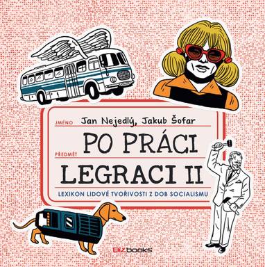 E-kniha Po práci legraci II. - Jakub Šofar, Jan Nejedlý