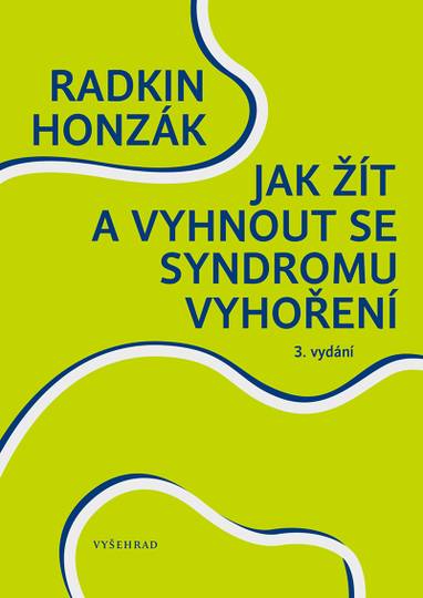 E-kniha Jak žít a vyhnout se syndromu vyhoření - MUDr. Radkin Honzák, Radkin Honzák
