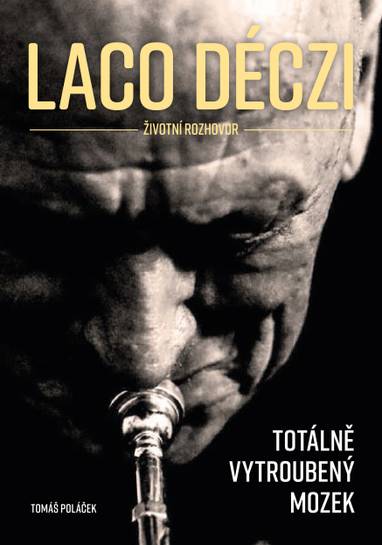 E-kniha Laco Déczi - totálně vytroubený mozek - Tomáš Poláček