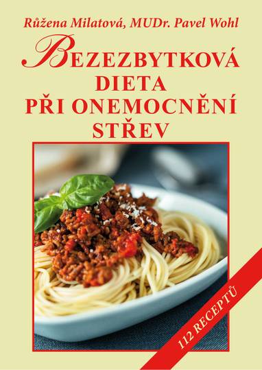 E-kniha Bezezbytková dieta při onemocnění střev - Pavel Wohl MUDr., Růžena Milatová, Petr Wohl