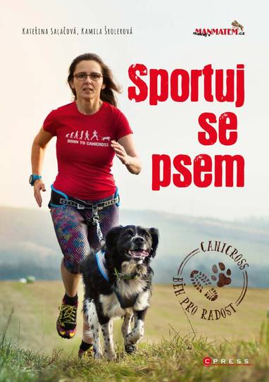 E-kniha Sportuj se psem - Kamila Šrolerová, Mgr. Kateřina Salačová, Kateřina Salačová