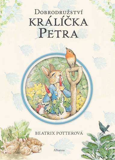 E-kniha Dobrodružství králíčka Petra - Beatrix Potterová, Beatrix Potter
