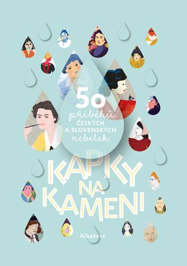 E-kniha Kapky na kameni - Veronika Šikulová, Gabriela Futová, Klára Kubíčková, Zuzana Štelbaská, Anna Šikulová, PhDr., a další autorky
