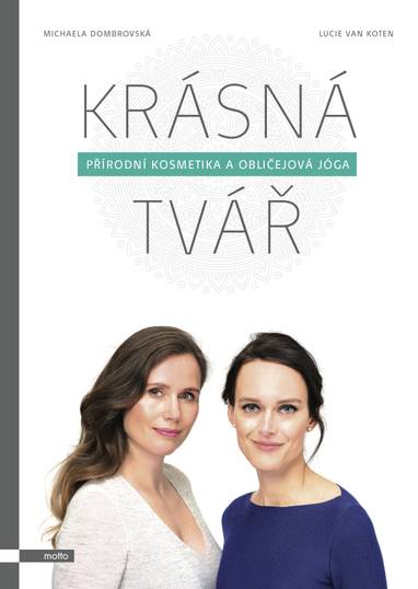 E-kniha Krásná tvář - Lucie van Koten, Michaela Dombrovská