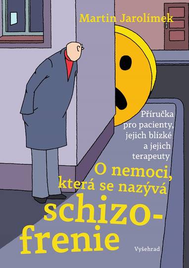 E-kniha O nemoci, která se nazývá schizofrenie - MUDr. Martin Jarolímek