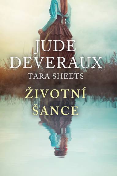 E-kniha Životní šance - Jude Deverauxová, Tara Sheets