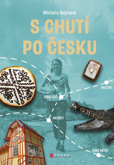 E-kniha S chutí po Česku - Michaela Bugrisová