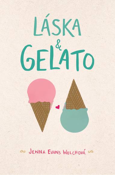 E-kniha Láska & gelato - Jenna Evans Welch
