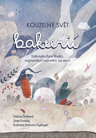 E-kniha Kouzelný svět bakterií - Josef Lhotský, Mgr. Halina Šimková