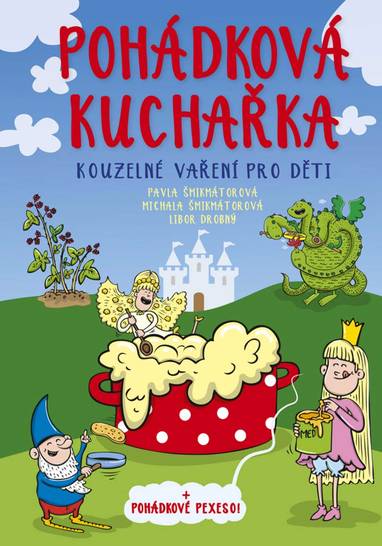 E-kniha Pohádková kuchařka - Pavla Šmikmátorová, Michala Šmikmátorová