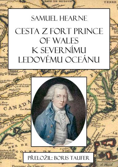 E-kniha Cesta z Fort Prince of Wales k Severnímu ledovému oceánu - Samuel Hearne