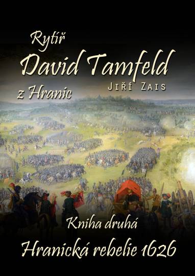 E-kniha Rytíř David Tamfeld z Hranic, Kniha druhá: Hranická rebelie 1626 - Jiří Zais
