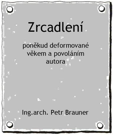 E-kniha Zrcadlení - Ing.arch Petr Brauner