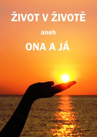 E-kniha Život v životě aneb Ona a já - Daniela Gabrielová