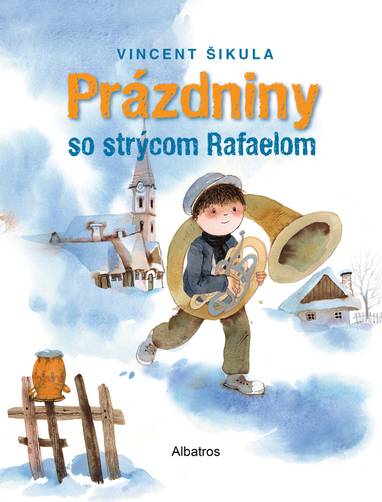 E-kniha Prázdniny so strýcom Rafaelom - Michal Šikula, Elena Šikulová, Veronika Šikulová, Agáta Petrakovičová, Mgr., Anna Šikulová, PhDr., Pavol Kočkovský