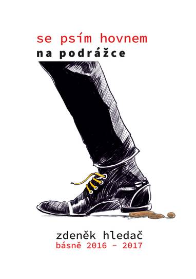 E-kniha Se psím hovnem na podrážce: Básně 2016 - 2017 - Zdeněk Hledač