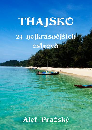 E-kniha Thajsko - 23 nejkrásnějších ostrovů - Alef Pražský