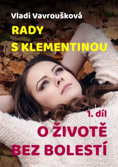 E-kniha Rady s Klementinou - O životě bez bolestí - Vladi Vavroušková