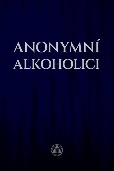 E-kniha Anonymní alkoholici - Bill Wilson