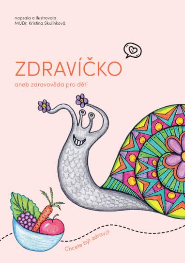 E-kniha Zdravíčko aneb zdravověda pro děti - MUDr. Kristina Skulínková