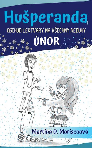 E-kniha Hušperanda: Obchod Lektvary na všechny neduhy: Únor - Martina D. Moriscoová