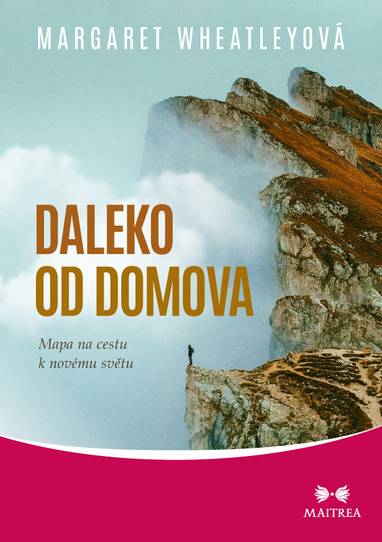 E-kniha Daleko od domova - Margaret J. Wheatleyová