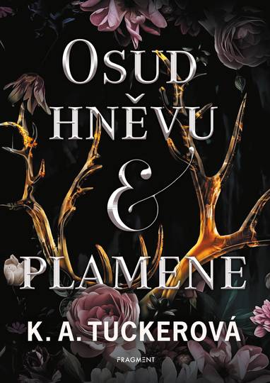 E-kniha Osud hněvu a plamene - K.A. Tucker