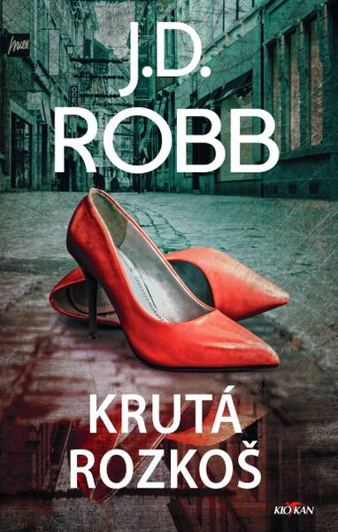 E-kniha Krutá rozkoš - J.D. Robb