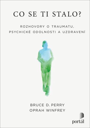 E-kniha Co se ti stalo? - Bruce D. Perry, Oprah Winfrey