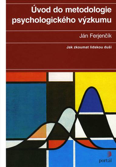 E-kniha Úvod do metodologie psychologického výzkumu - Ján Ferjenčík