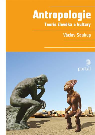 E-kniha Antropologie - Teorie člověka a kultury - Václav Soukup
