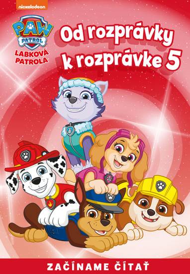 E-kniha Od rozprávky k rozprávke – Labková patrola 5 - kolektiv