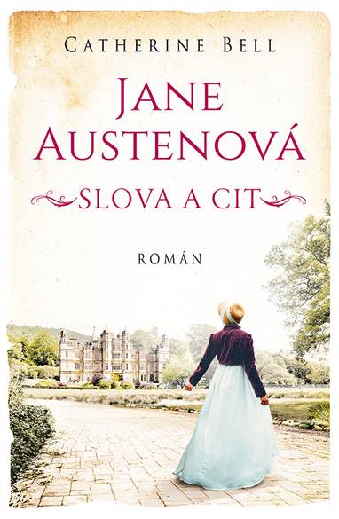 E-kniha Jane Austenová: Slova a cit - Catherine Bell