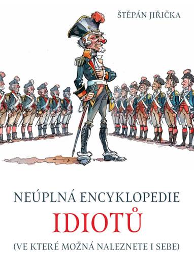 E-kniha Neúplná encyklopedie idiotů (ve které možná naleznete i sebe) - Štěpán Jiřička