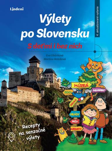 E-kniha Výlety po Slovensku - S deťmi i bez nich - Martina Antošová, Eva Obůrková